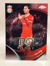 Virgil van Dijk Heroes of Today - 2024 Topps Chrome Liverpool FC